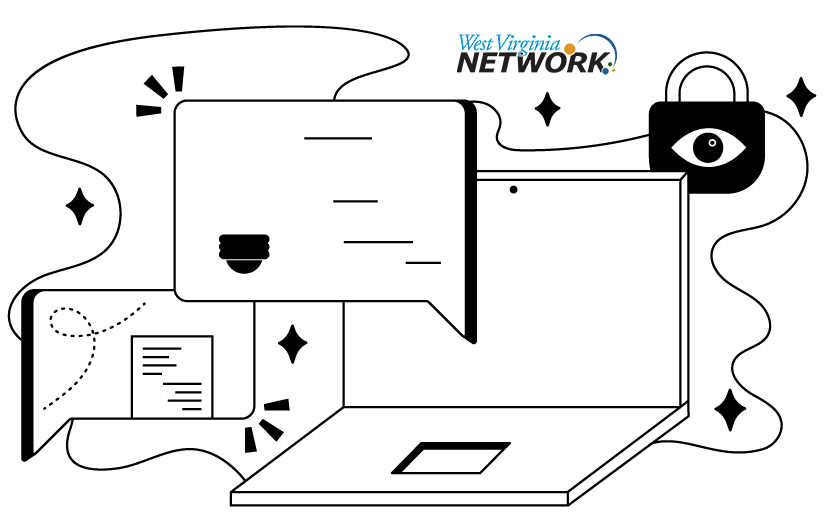 Minimalist illustration showing a laptop computer with a text bubble, security padlock with eye symbol, and decorative stars. West Virginia Network logo in top right. Black and white design focusing on cybersecurity themes.