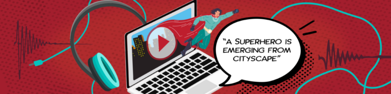 A superhero flying out of a laptop screen with a play button and cityscape, and a speech bubble saying, 